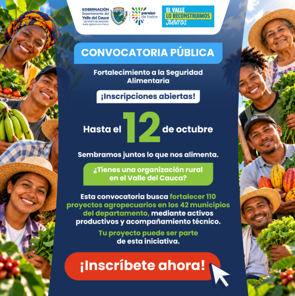 Convocatoria Fortalecimiento a la Seguridad Alimentaria 2026